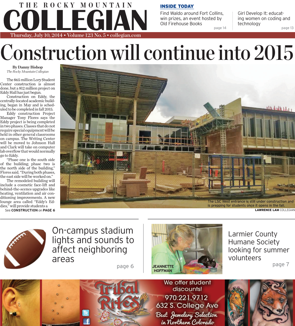 Construction Will Continue Into 2015 by Danny Bishop the Rocky Mountain Collegian