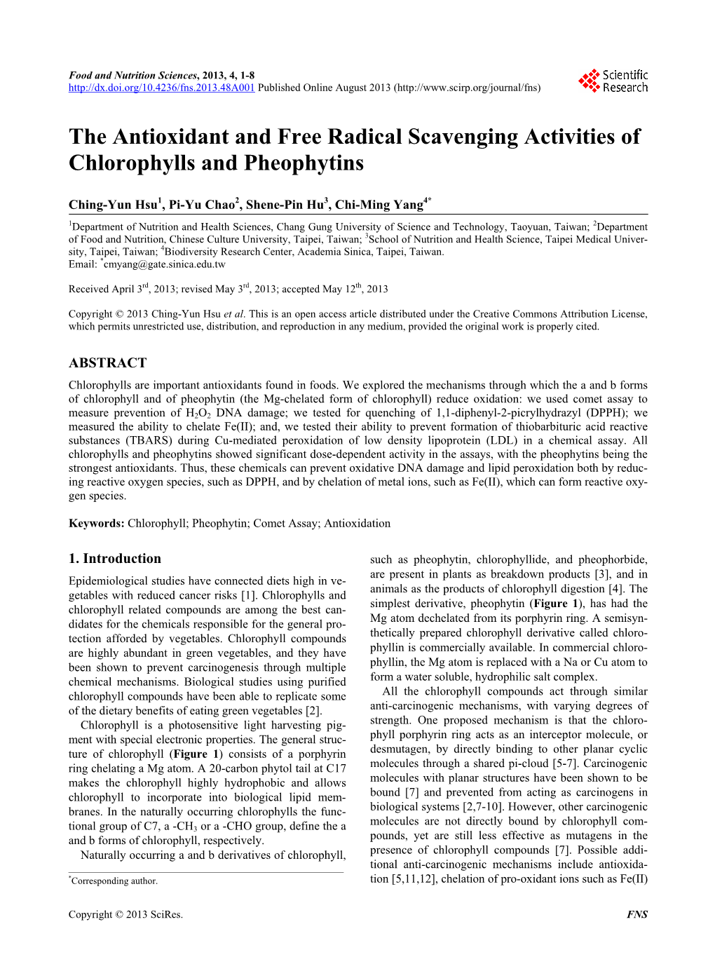The Antioxidant and Free Radical Scavenging Activities of Chlorophylls and Pheophytins