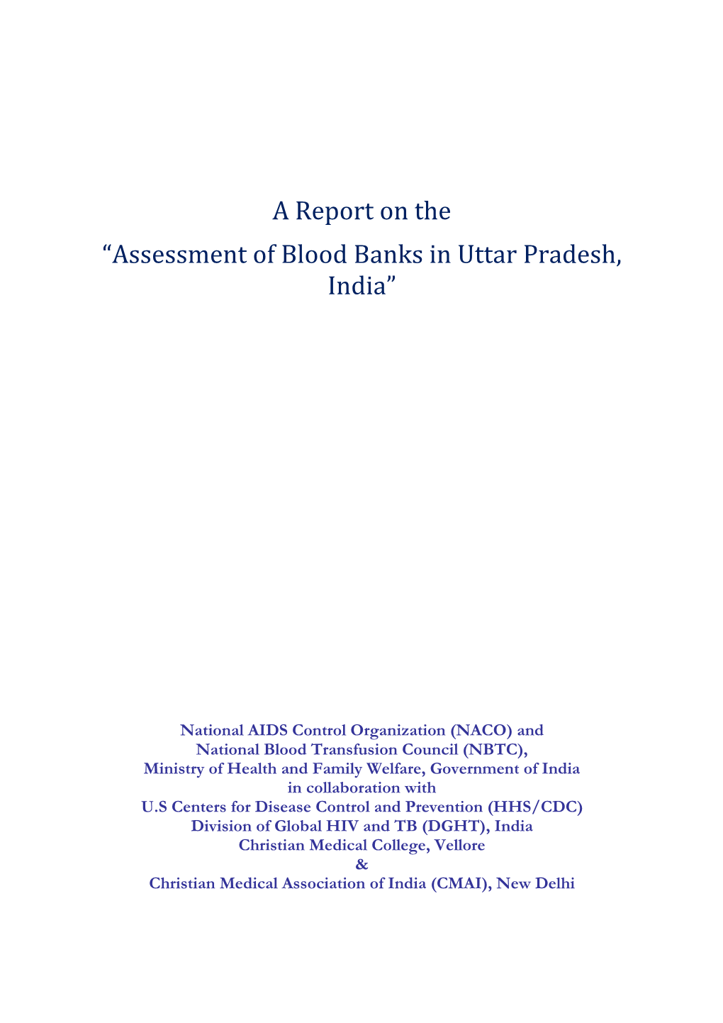 A Report on the “Assessment of Blood Banks in Uttar Pradesh, India”