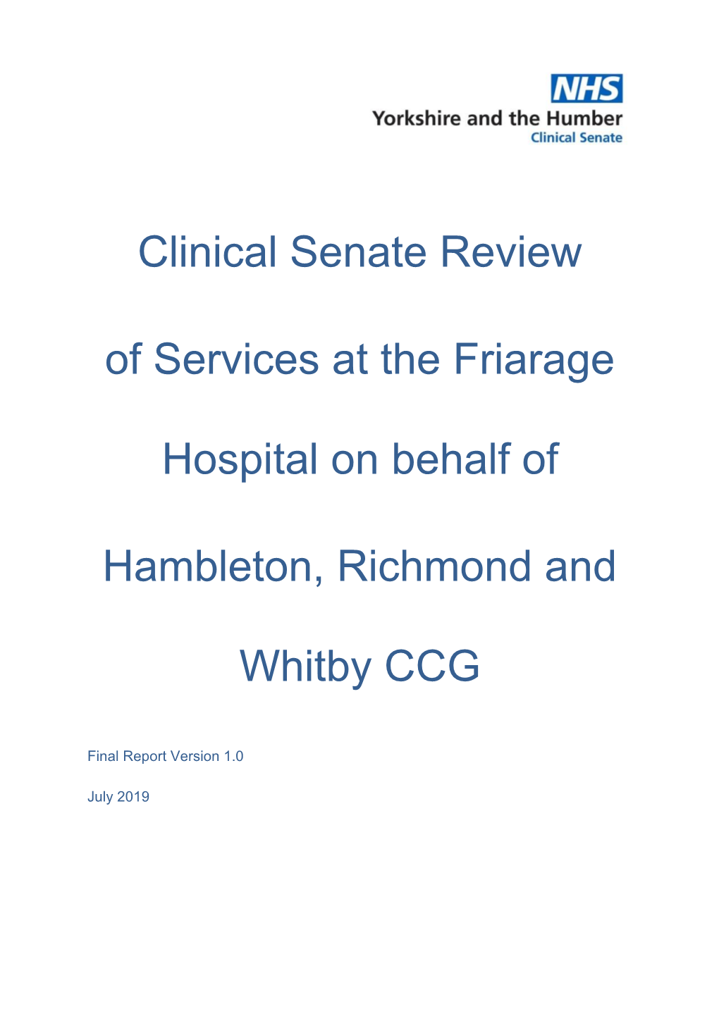 Clinical Senate Review of Services at the Friarage Hospital on Behalf Of