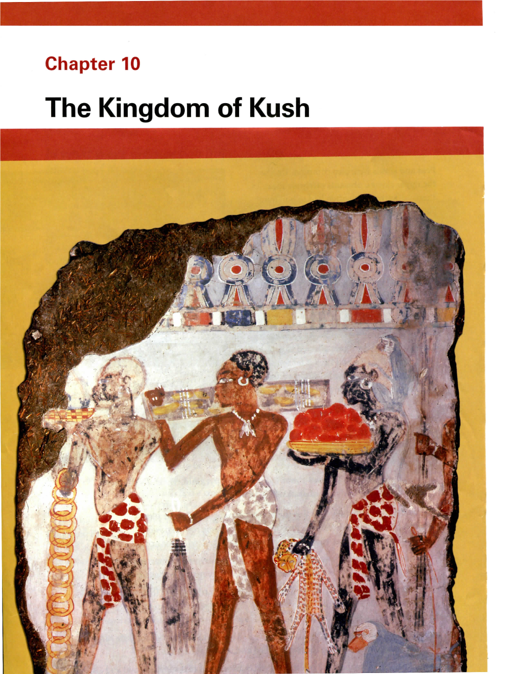 The Kingdom of Kush Chapter 10 the Kingdom of Kush