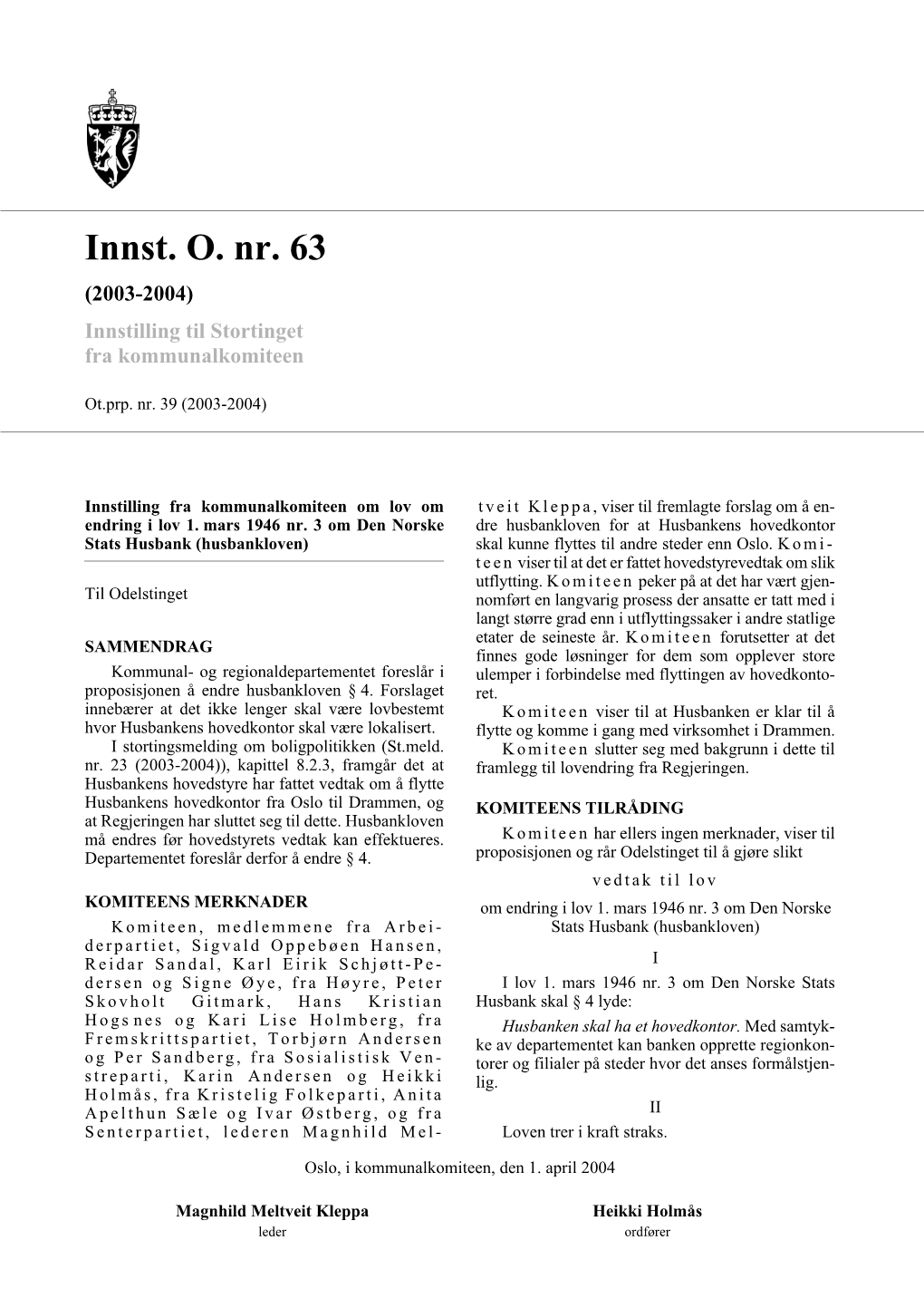 Innst. O. Nr. 63 (2003-2004) Innstilling Til Stortinget Fra Kommunalkomiteen