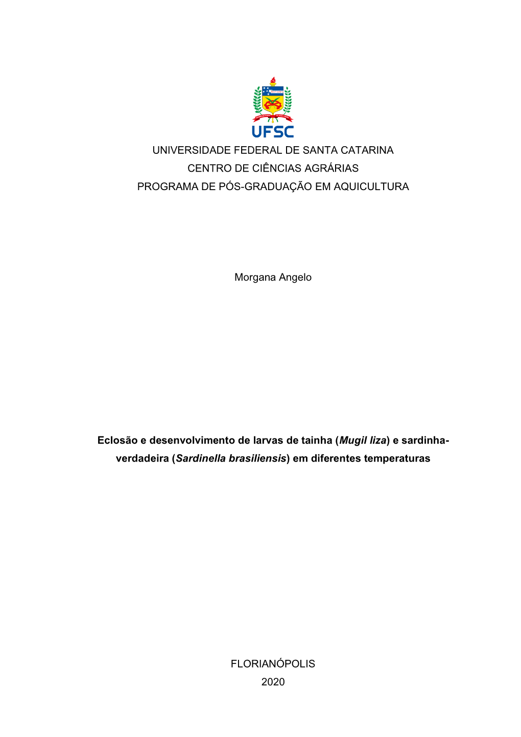 Universidade Federal De Santa Catarina Centro De Ciências Agrárias Programa De Pós-Graduação Em Aquicultura