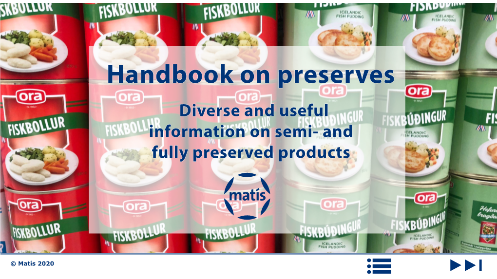 Handbook on Preserves Diverse and Useful Information on Semi- and Fully Preserved Products