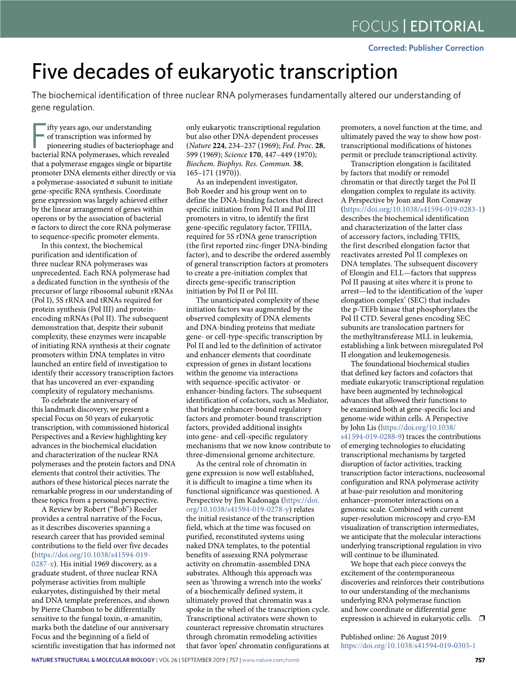 Five Decades of Eukaryotic Transcription the Biochemical Identifcation of Three Nuclear RNA Polymerases Fundamentally Altered Our Understanding of Gene Regulation