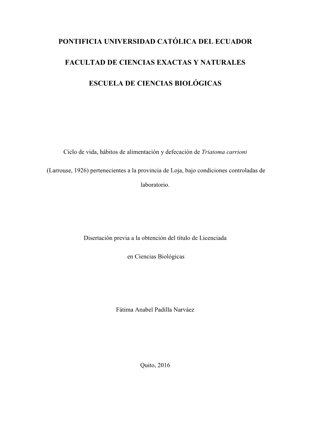 Pontificia Universidad Católica Del Ecuador Facultad De Ciencias Exactas Y Naturales Escuela De Ciencias Biológicas