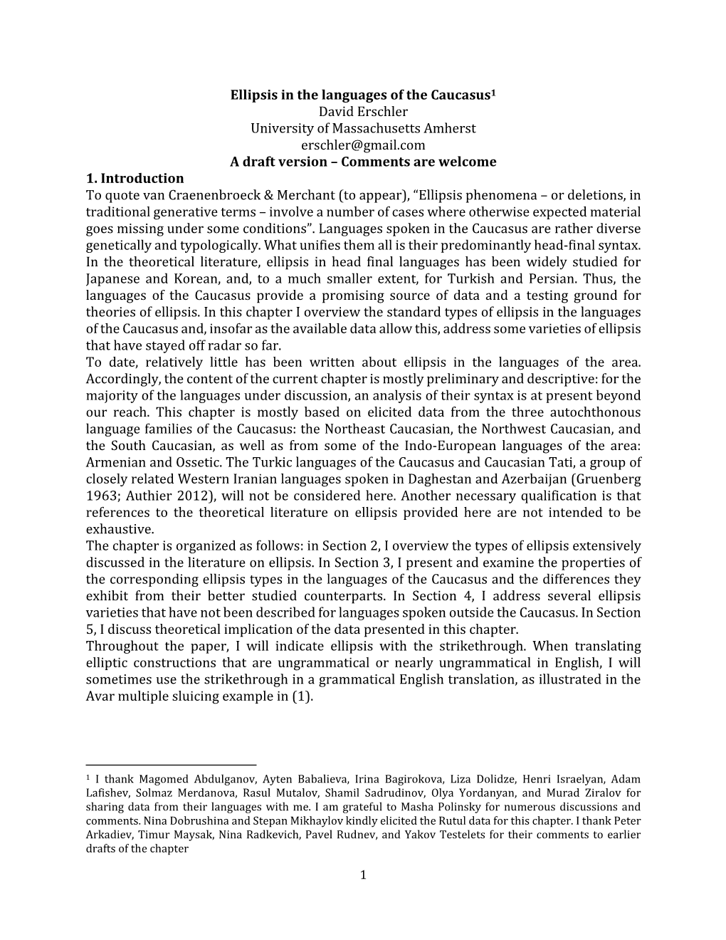 Ellipsis in the Languages of the Caucasus 1 David Erschler University of Massachusetts Amherst Erschler@Gmail.Com a Draft Version – Comments Are Welcome 1