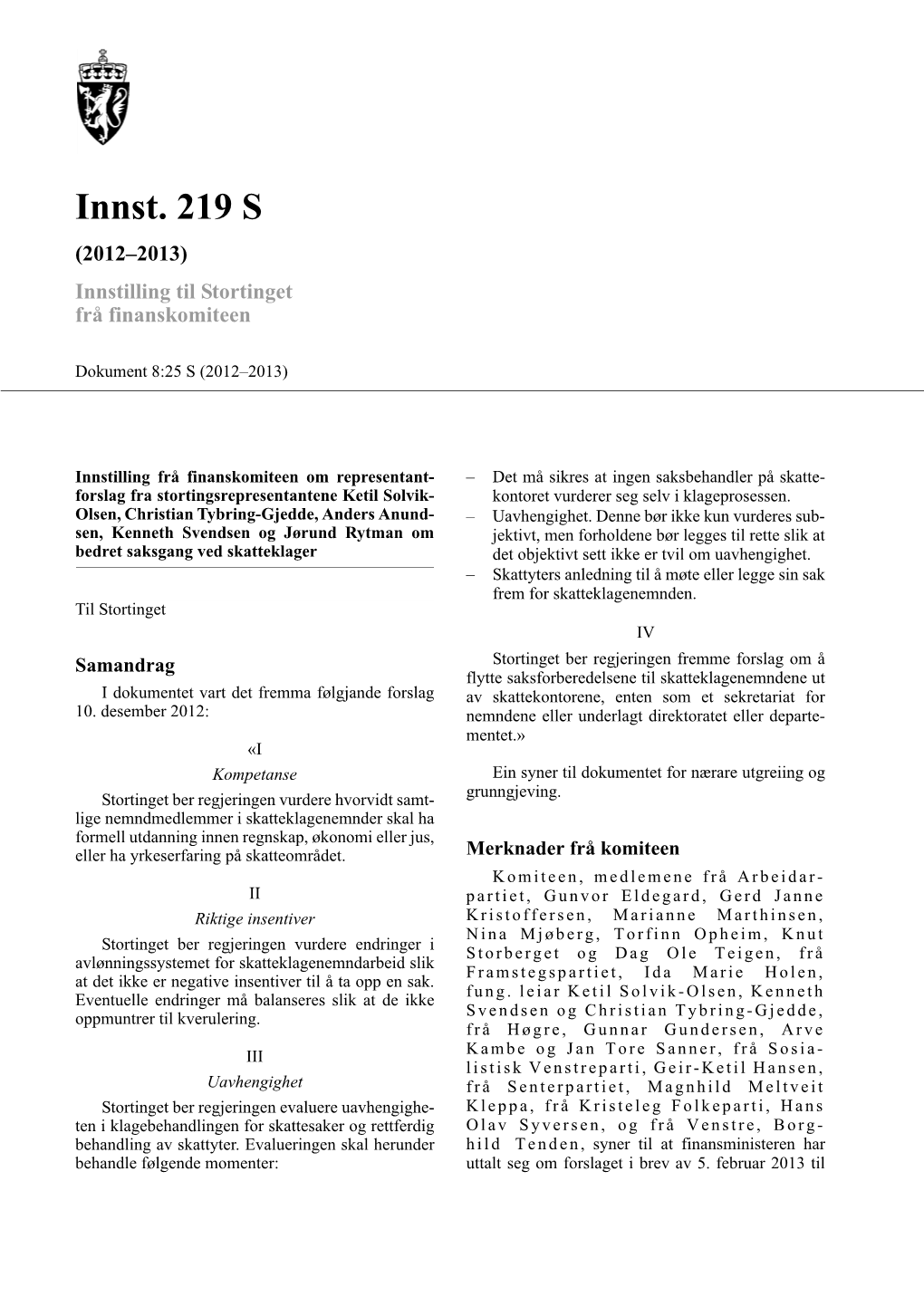 Innst. 219 S (2012–2013) Innstilling Til Stortinget Frå Finanskomiteen