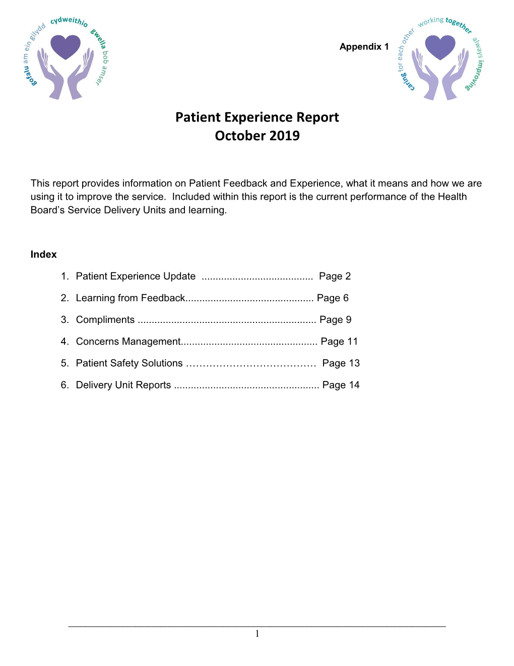 Morriston Hospital Service Delivery Unit Incidents: 1St July – 30Th September 2019 2213 Incidents Were Reported with the 3 Top Themes Being: