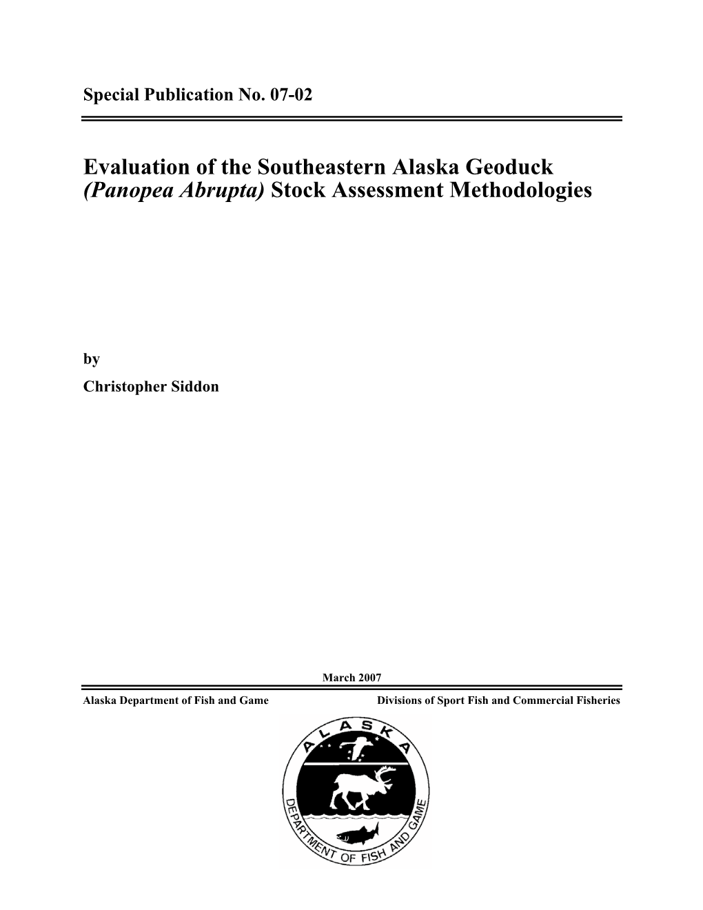 Evaluation of the Southeastern Alaska Geoduck (Panopea Abrupta) Stock Assessment Methodologies