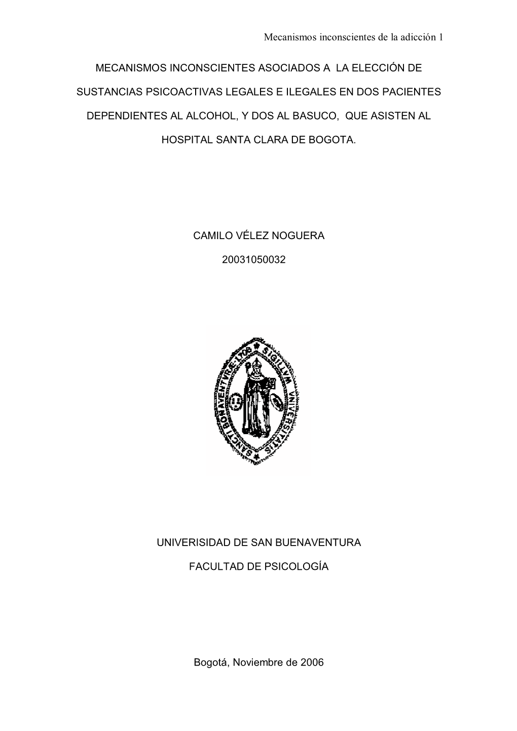 Mecanismos Inconscientes De La Adicción 1 MECANISMOS INCONSCIENTES ASOCIADOS a LA ELECCIÓN DE SUSTANCIAS PSICOACTIVAS LEGALES