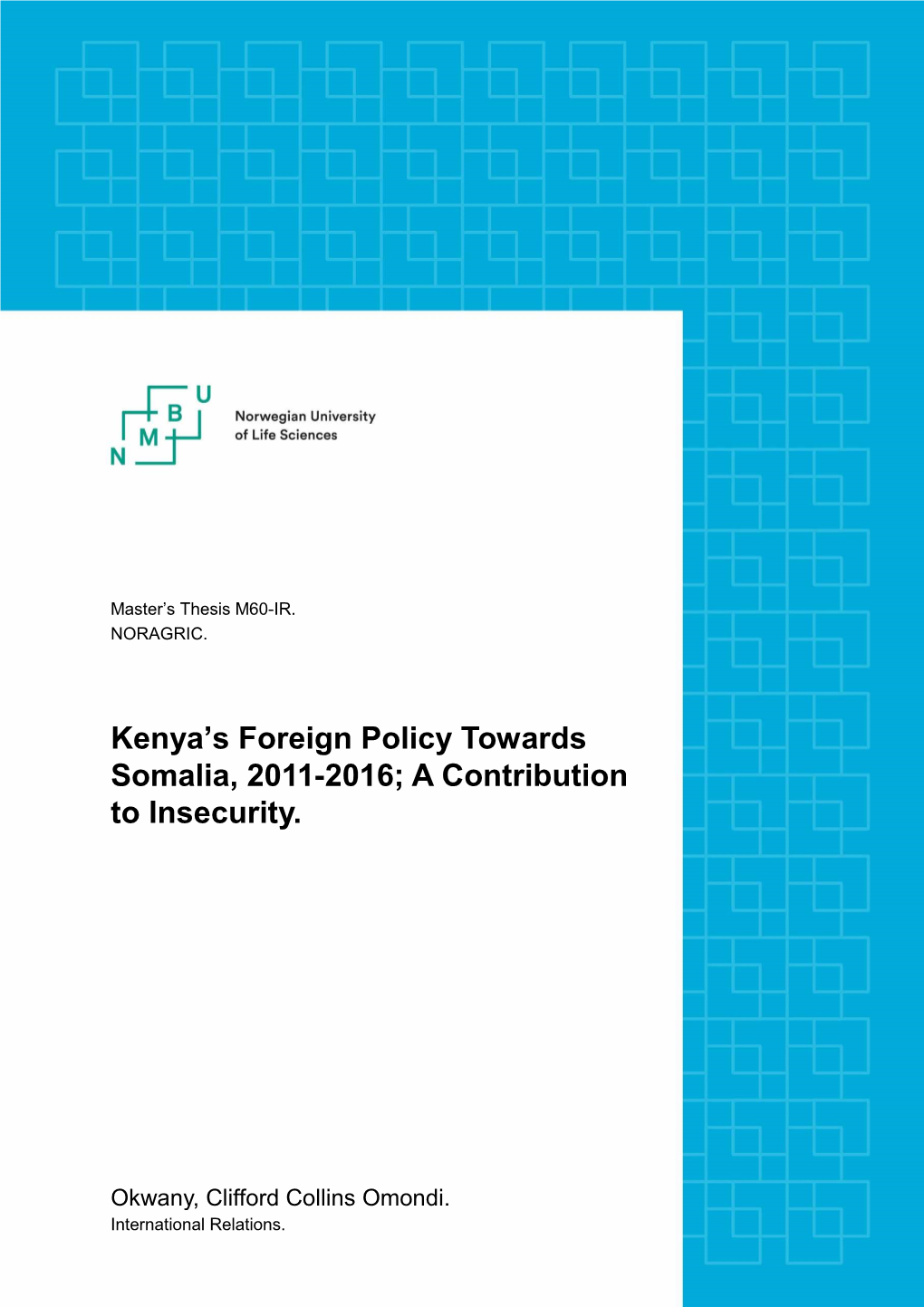 Kenya's Foreign Policy Towards Somalia, 2011-2016