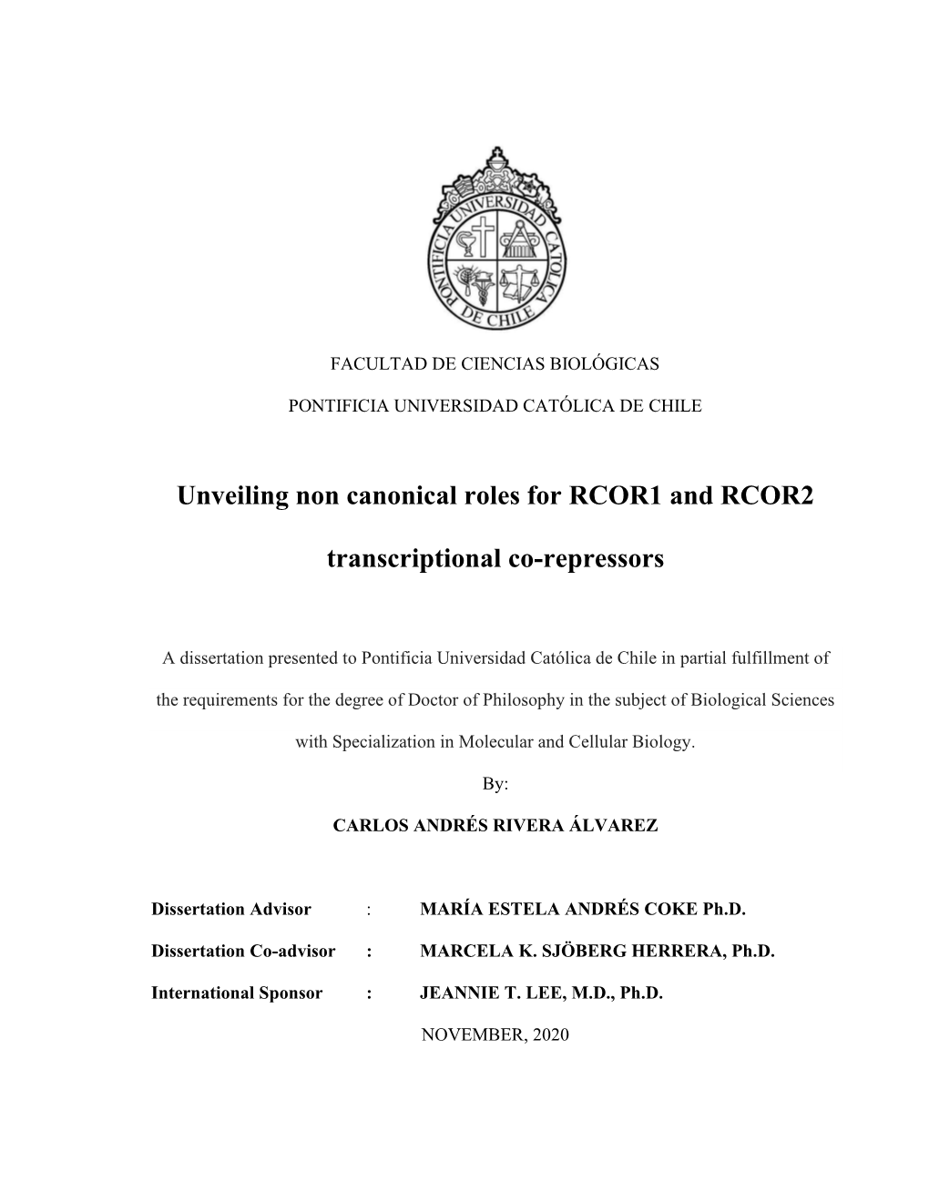 Unveiling Non Canonical Roles for RCOR1 and RCOR2 Transcriptional Co-Repressors