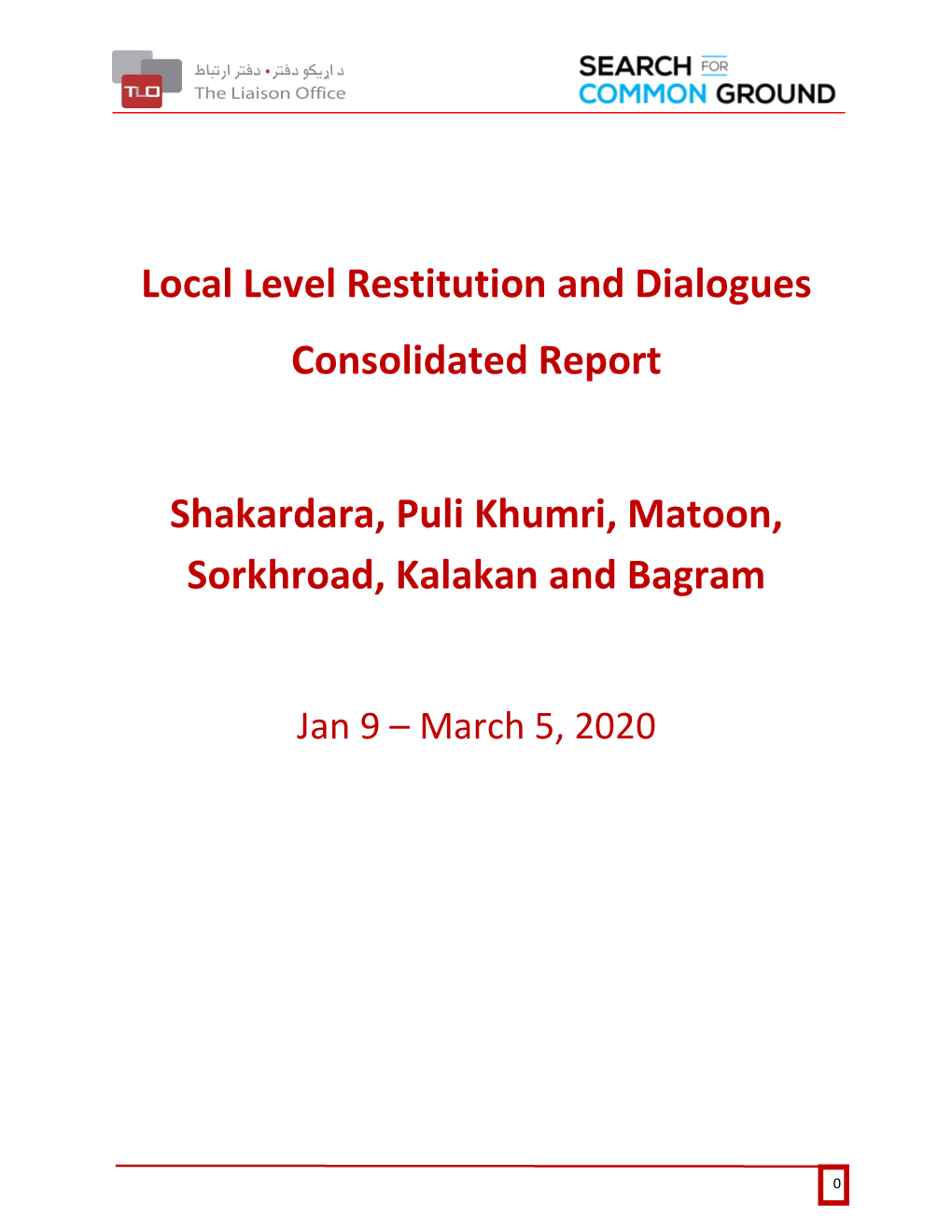 Local Level Restitution and Dialogues Consolidated Report Shakardara