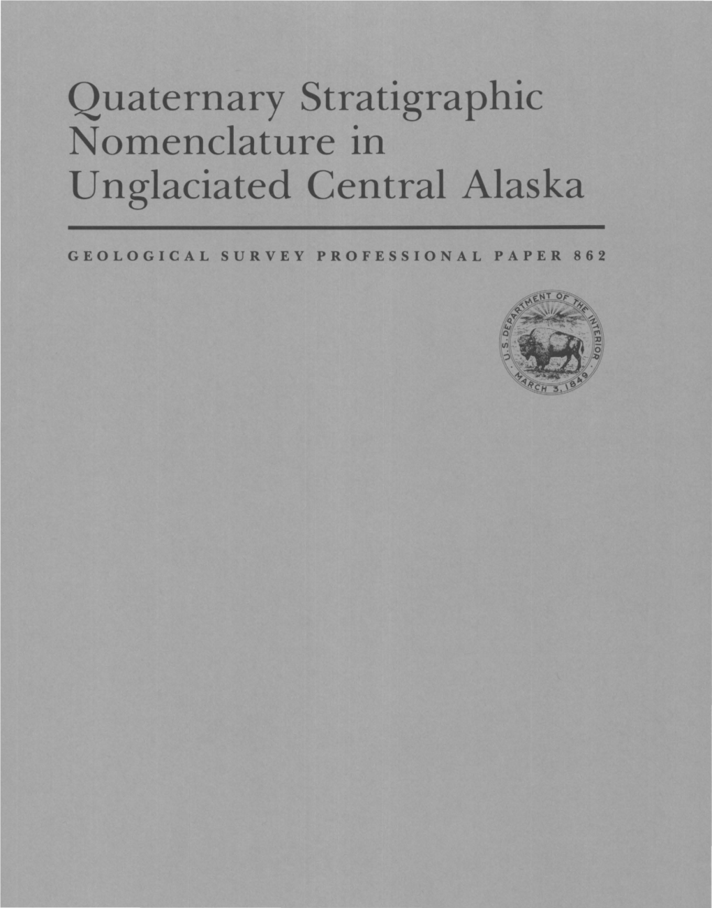 Quaternary Stratigraphic U Nglaciated Central Alaska