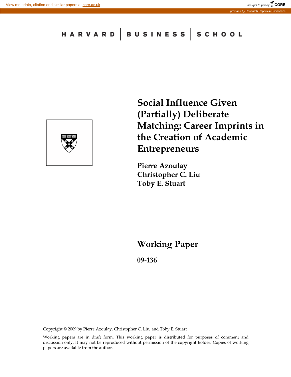 Social Influence Given (Partially) Deliberate Matching: Career Imprints in the Creation of Academic Entrepreneurs