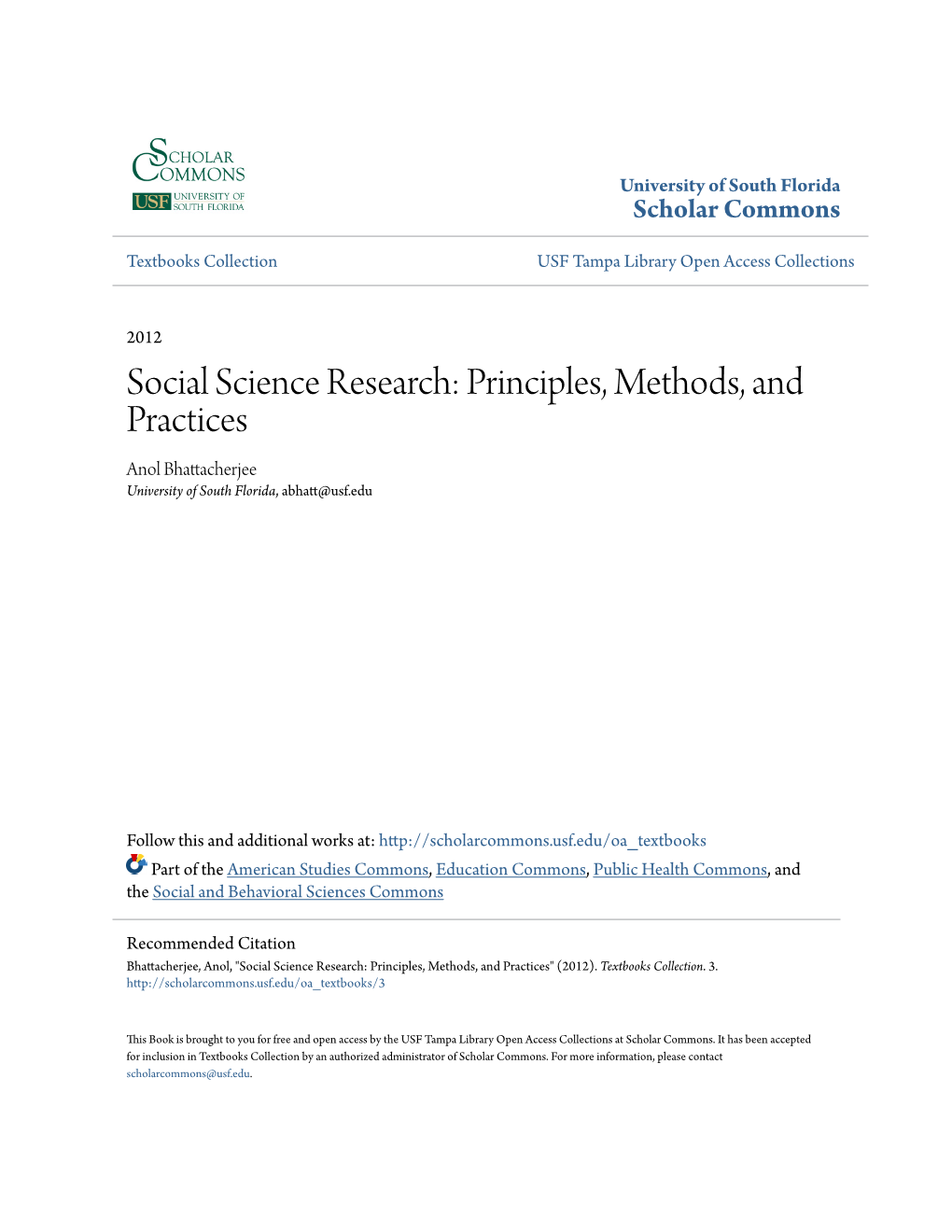 Social Science Research: Principles, Methods, and Practices Anol Bhattacherjee University of South Florida, Abhatt@Usf.Edu