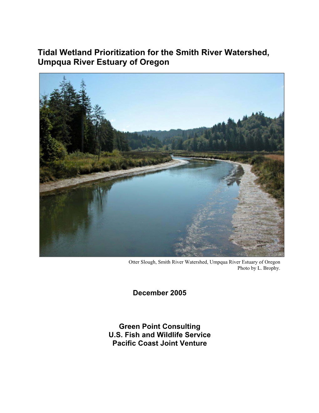 Tidal Wetland Prioritization for the Smith River Watershed, Umpqua River Estuary of Oregon