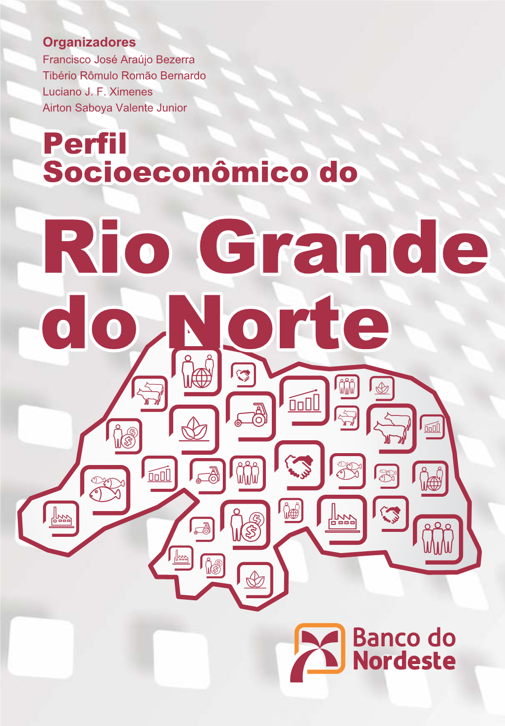 Perfil Socioeconômico Do Rio Grande Do Norte