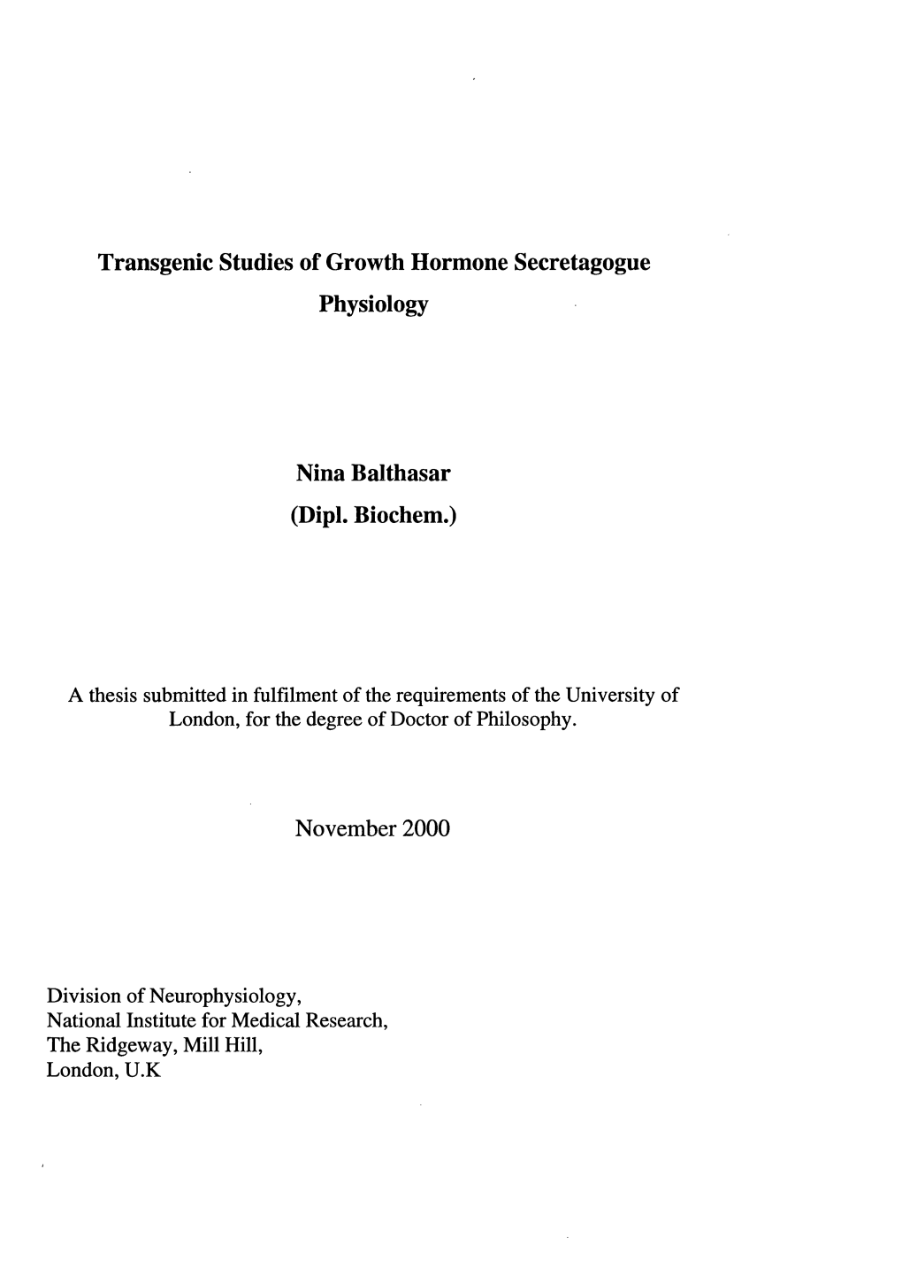 Transgenic Studies of Growth Hormone Secretagogue Physiology