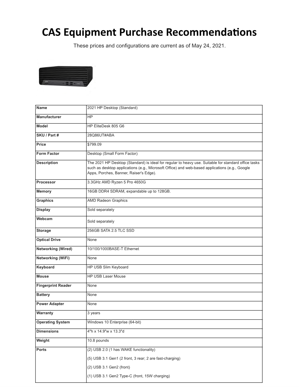 CAS Equipment Purchase Recommenda�Ons These Prices and Configurations Are Current As of May 24, 2021