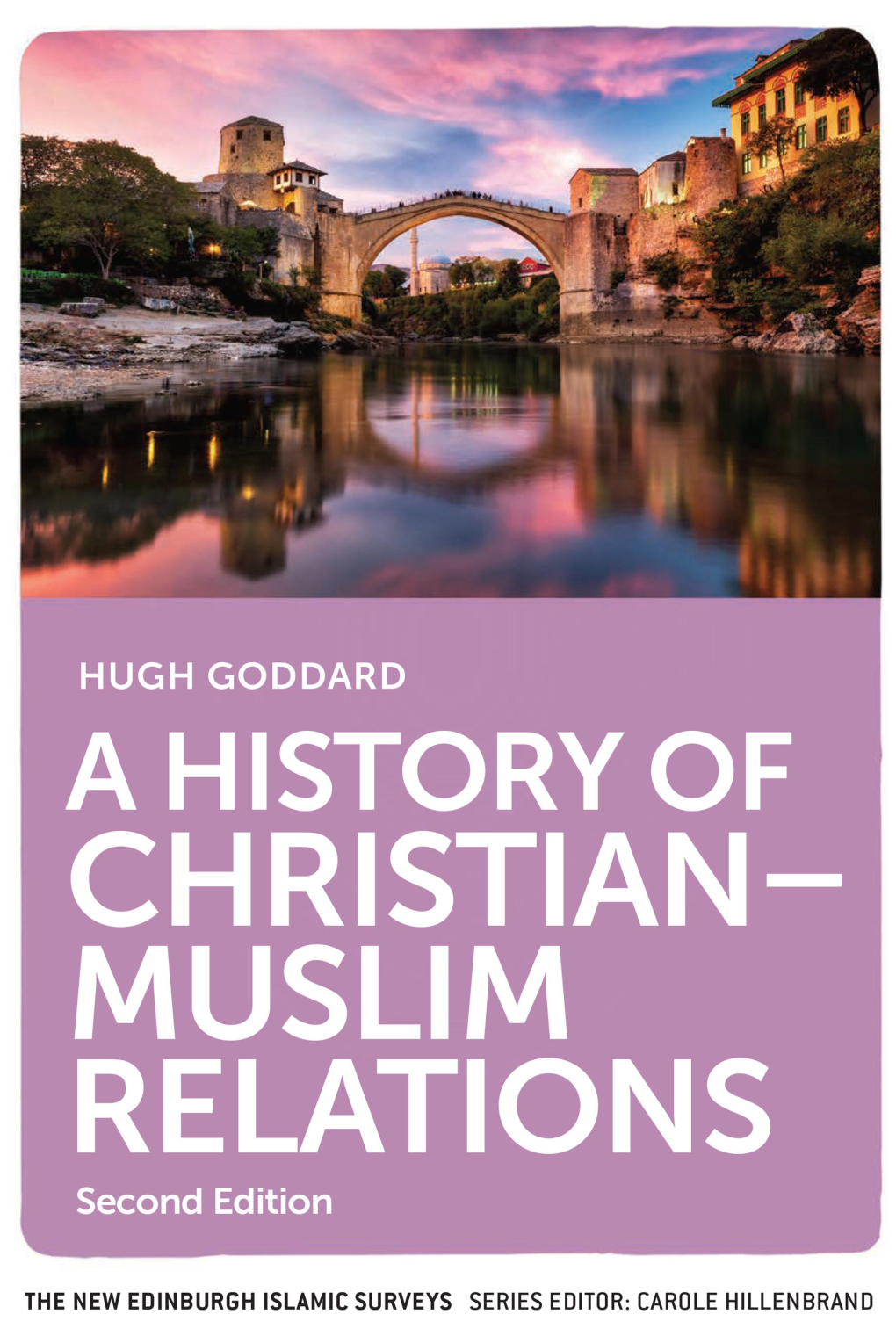 A History of Christian–Muslim Relations Second Edition