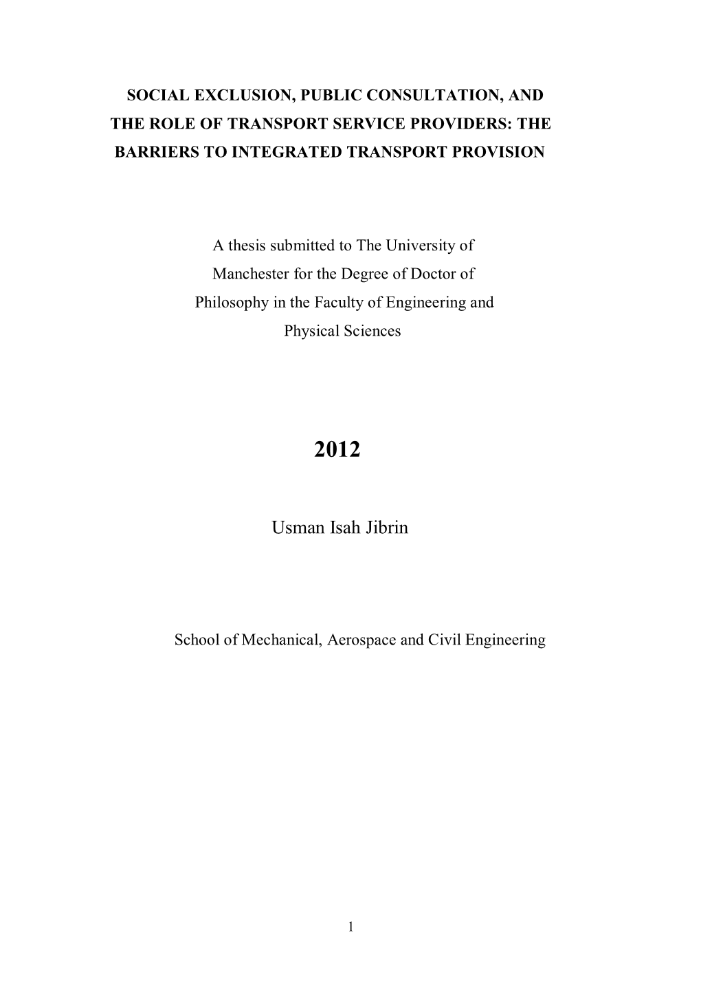 Social Exclusion, Public Consultation, and the Role of Transport Service Providers: the Barriers to Integrated Transport Provision