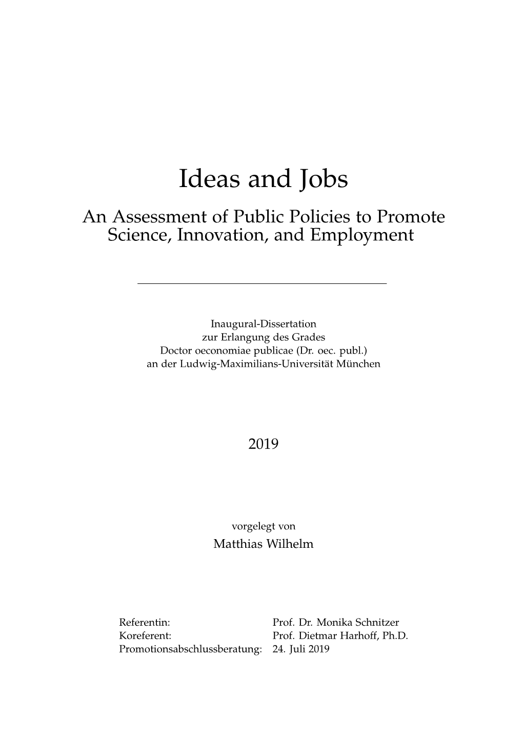 Ideas and Jobs an Assessment of Public Policies to Promote Science, Innovation, and Employment