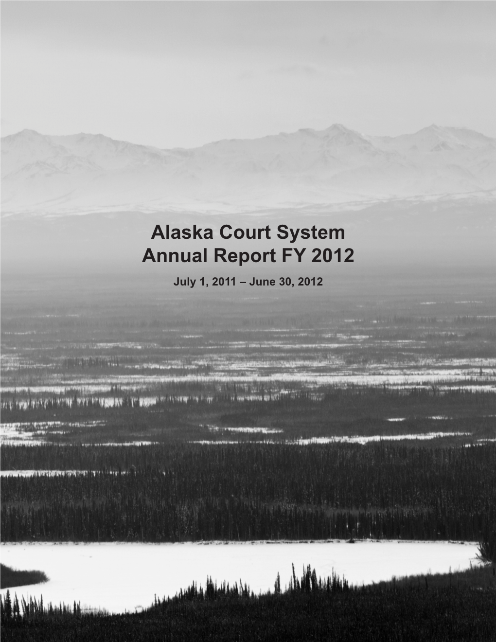 Alaska Court System Annual Report FY 2012