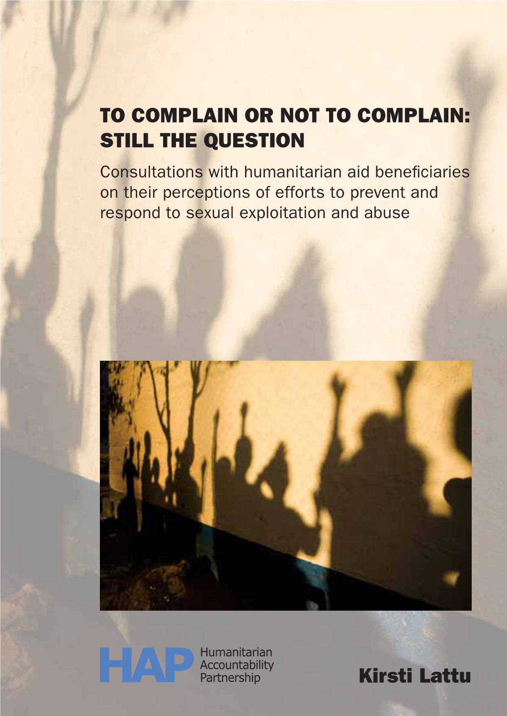 To Complain Or Not to Complain: Still the Question