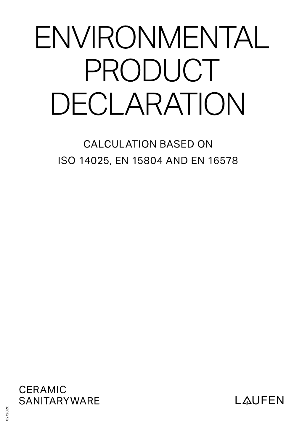 Environmental Product Declaration Calculation Based on Iso 14025, En 15804 and En 16578