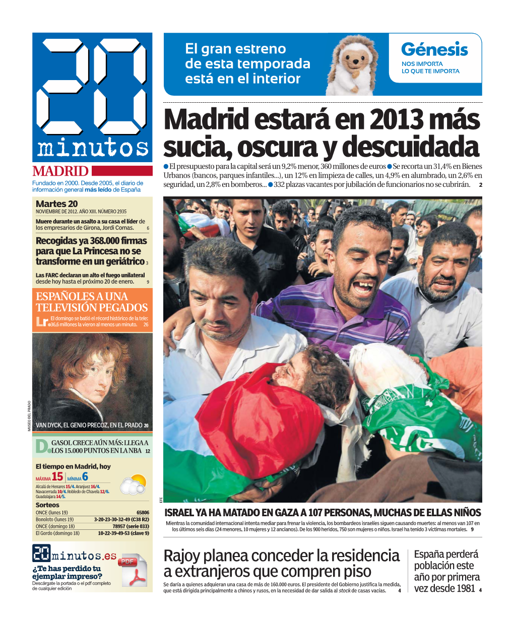 Madrid Estará En 2013 Más Sucia, Oscura Y Descuidada