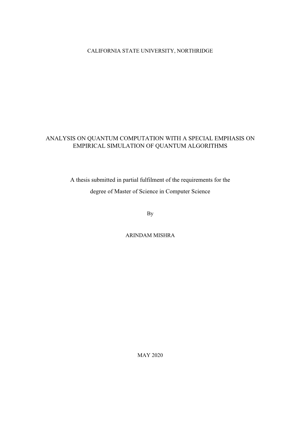 Analysis on Quantum Computation with a Special Emphasis on Empirical Simulation of Quantum Algorithms