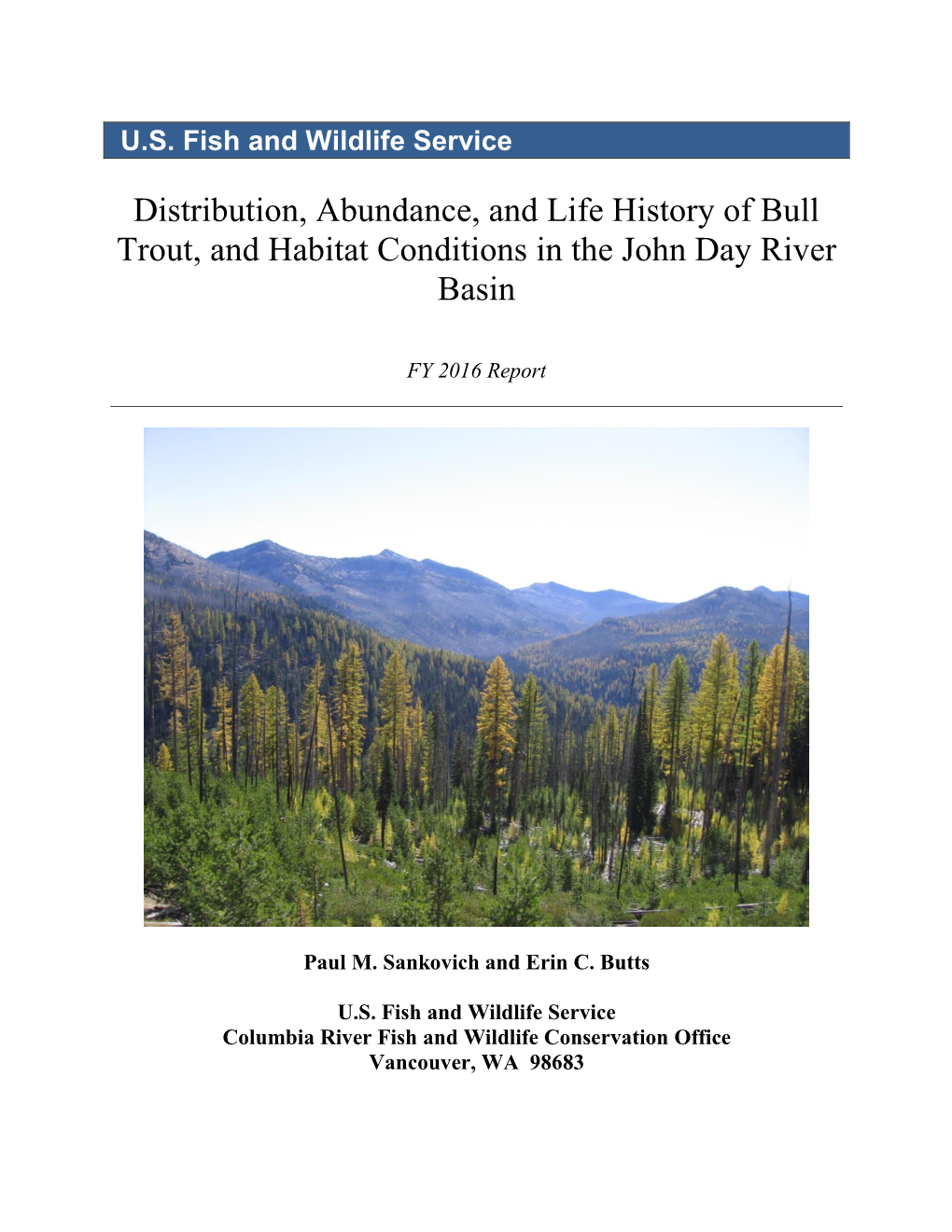Distribution, Abundance, and Life History of Bull Trout, and Habitat Conditions in the John Day River Basin