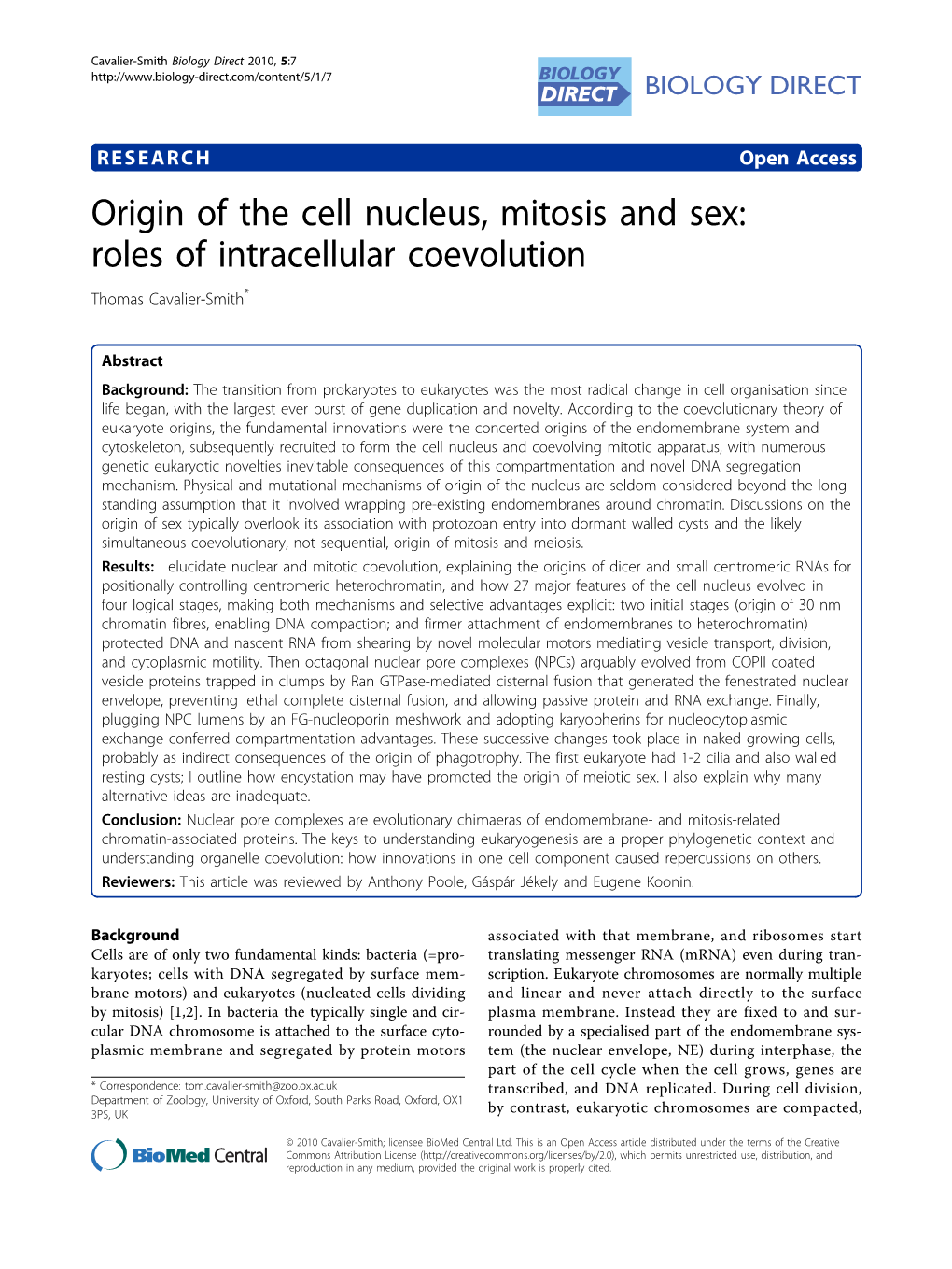 Origin of the Cell Nucleus, Mitosis and Sex: Roles of Intracellular Coevolution Thomas Cavalier-Smith*