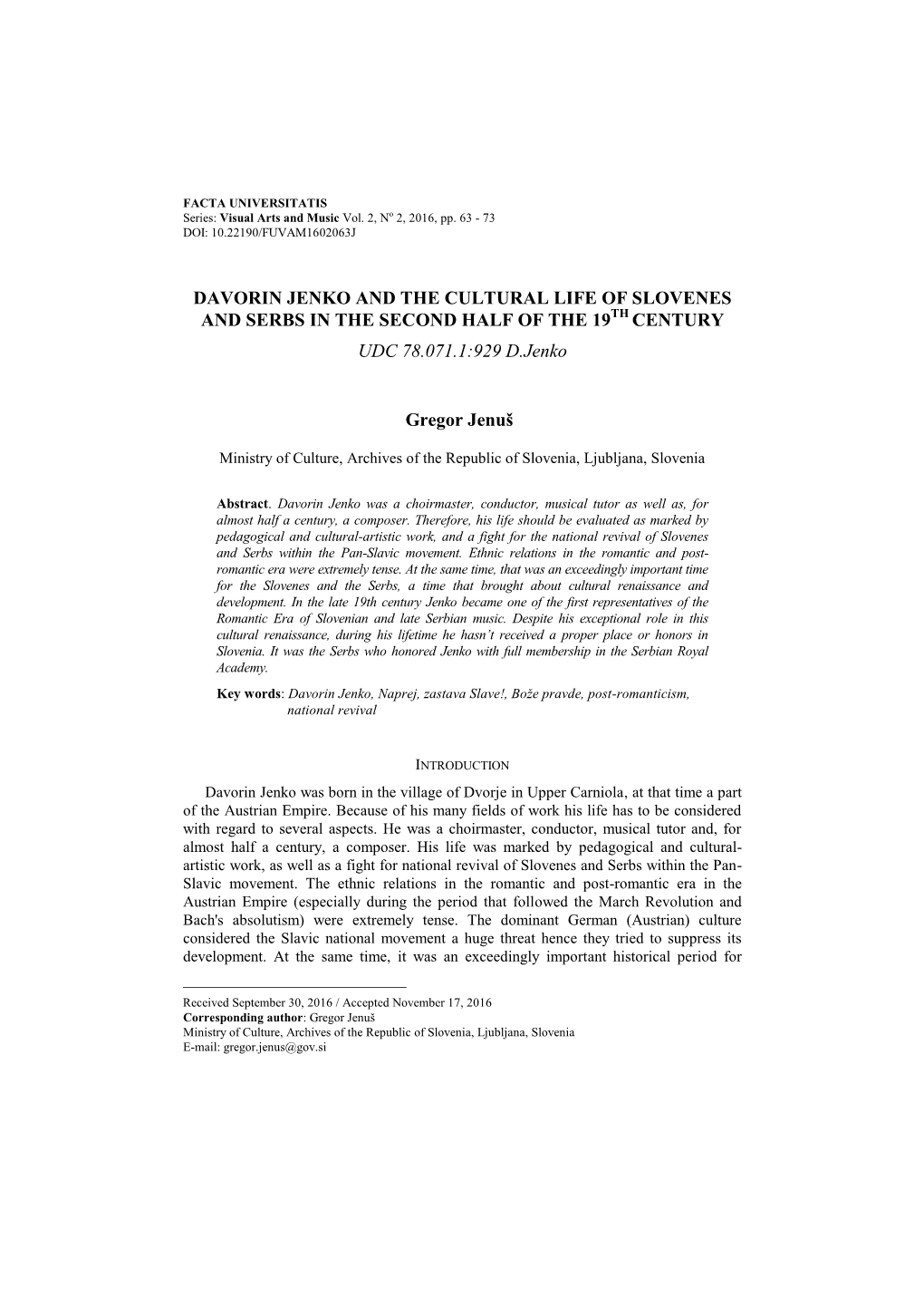 DAVORIN JENKO and the CULTURAL LIFE of SLOVENES and SERBS in the SECOND HALF of the 19TH CENTURY UDC 78.071.1:929 D.Jenko