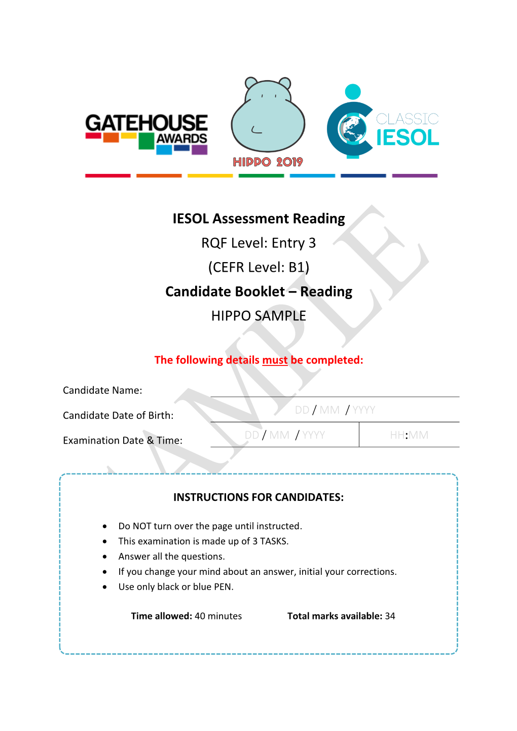 IESOL Assessment Reading RQF Level: Entry 3 (CEFR Level: B1) Candidate Booklet – Reading HIPPO SAMPLE