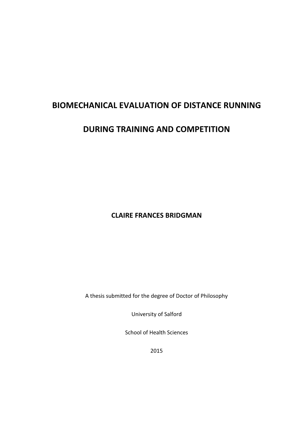 Biomechanical Evaluation of Distance Running During Training and Competition
