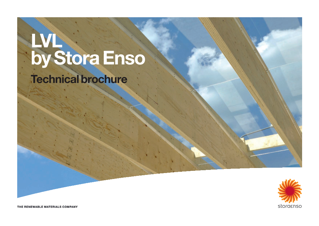 LVL by Stora Enso Technical Brochure Stora Enso the Renewable Materials Company