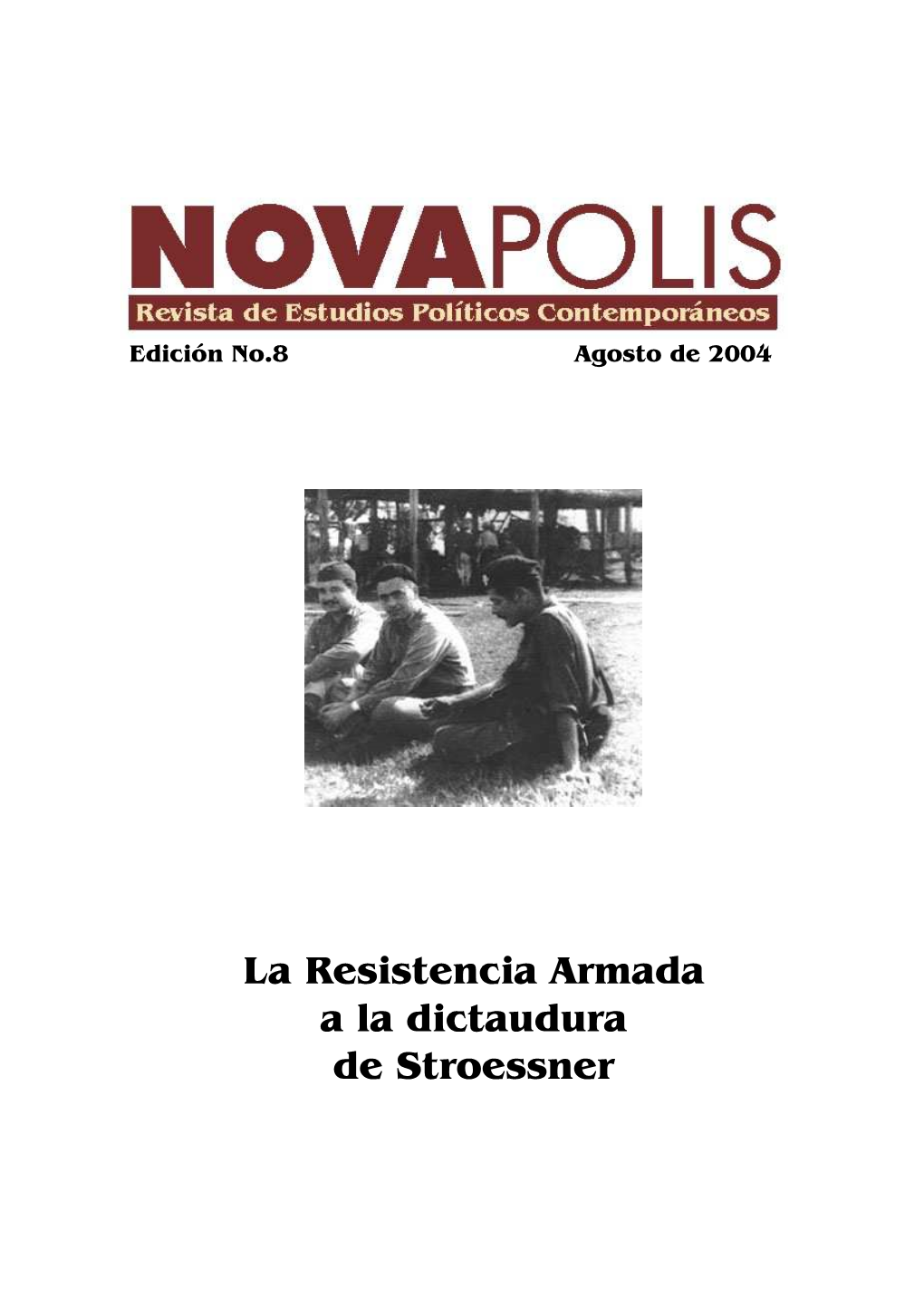 La Resistencia Armada a La Dictaudura De Stroessner