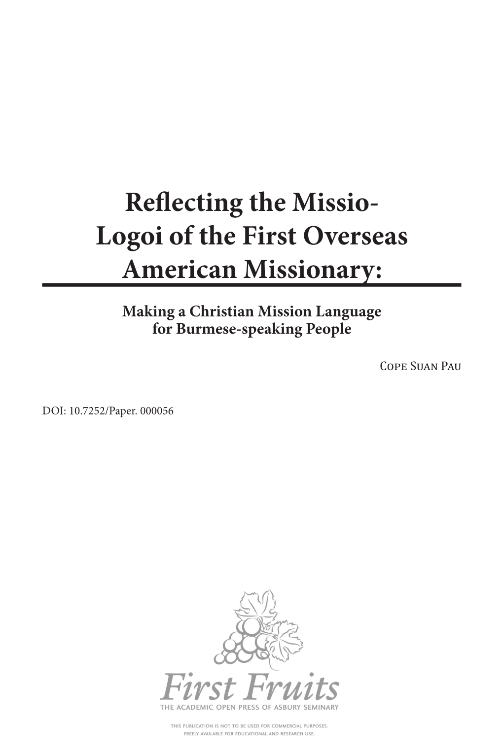 Logoi of the First Overseas American Missionary