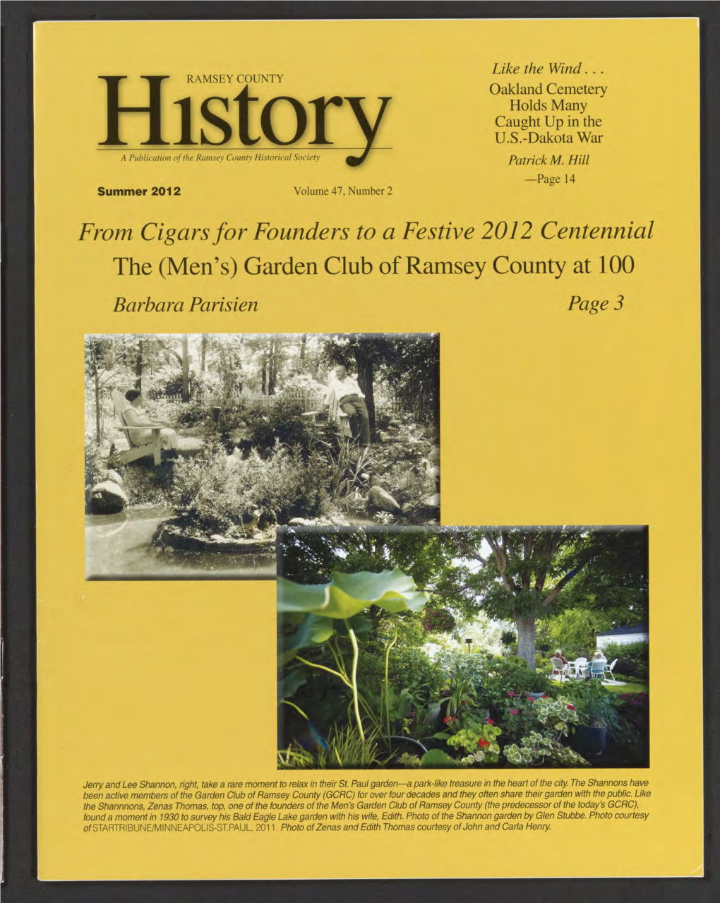 From Cigars for Founders to a Festive 2012 Centennial the (Men’S) Garden Club of Ramsey County at 100 Barbara Parisien Page 3