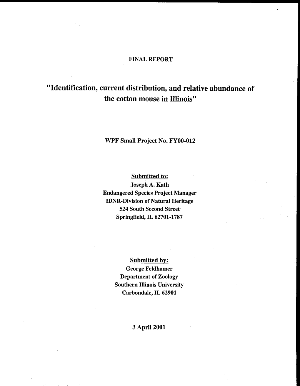 Identification, Current Distribution, and Relative Abundance of the Cotton Mouse in Illinois"