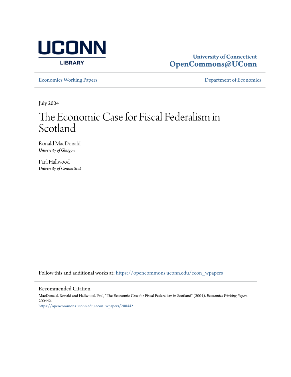 The Economic Case for Fiscal Federalism in Scotland Ronald Macdonald University of Glasgow