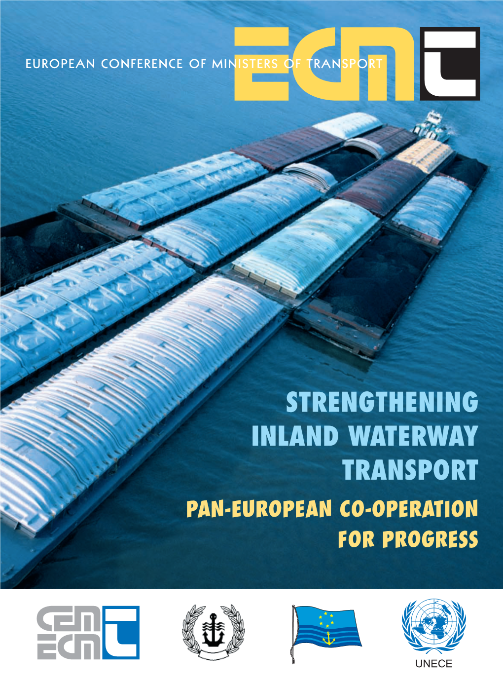 Strengthening Inland Waterway Transport Transport Pan-European Co-Operation for Progress