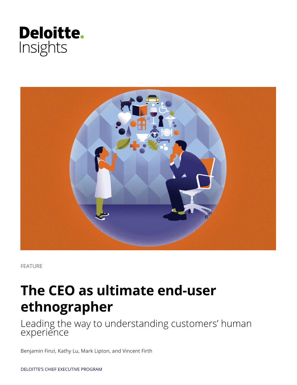 The CEO As Ultimate End-User Ethnographer Leading the Way to Understanding Customers’ Human Experience