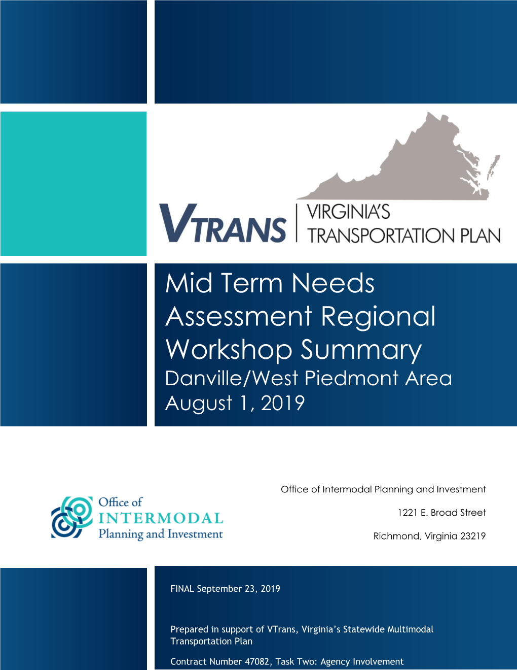 Mid Term Needs Assessment Regional Workshop Summary Danville/West Piedmont Area August 1, 2019