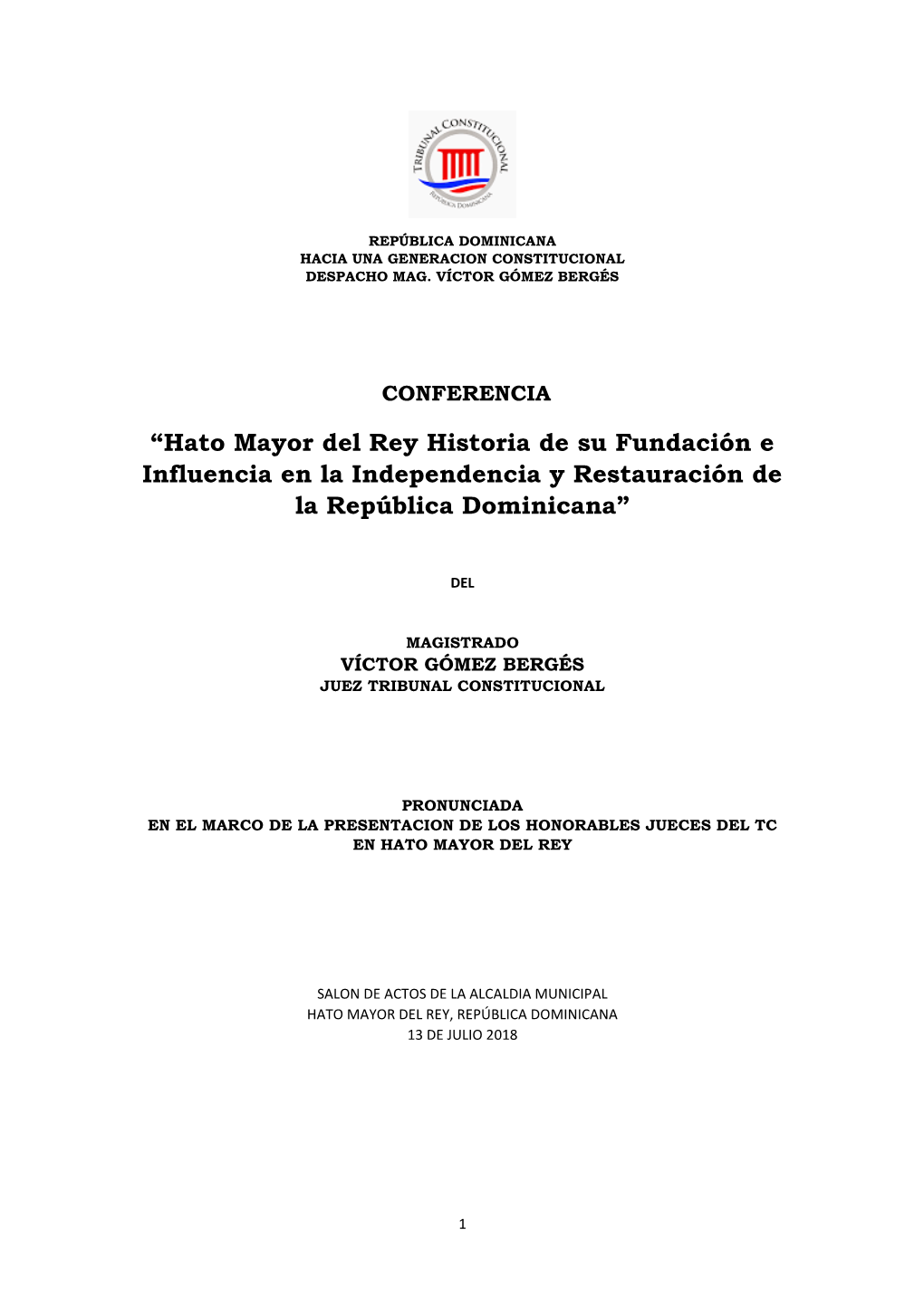 Hato Mayor Del Rey Historia De Su Fundación E Influencia En La Independencia Y Restauración De La República Dominicana”