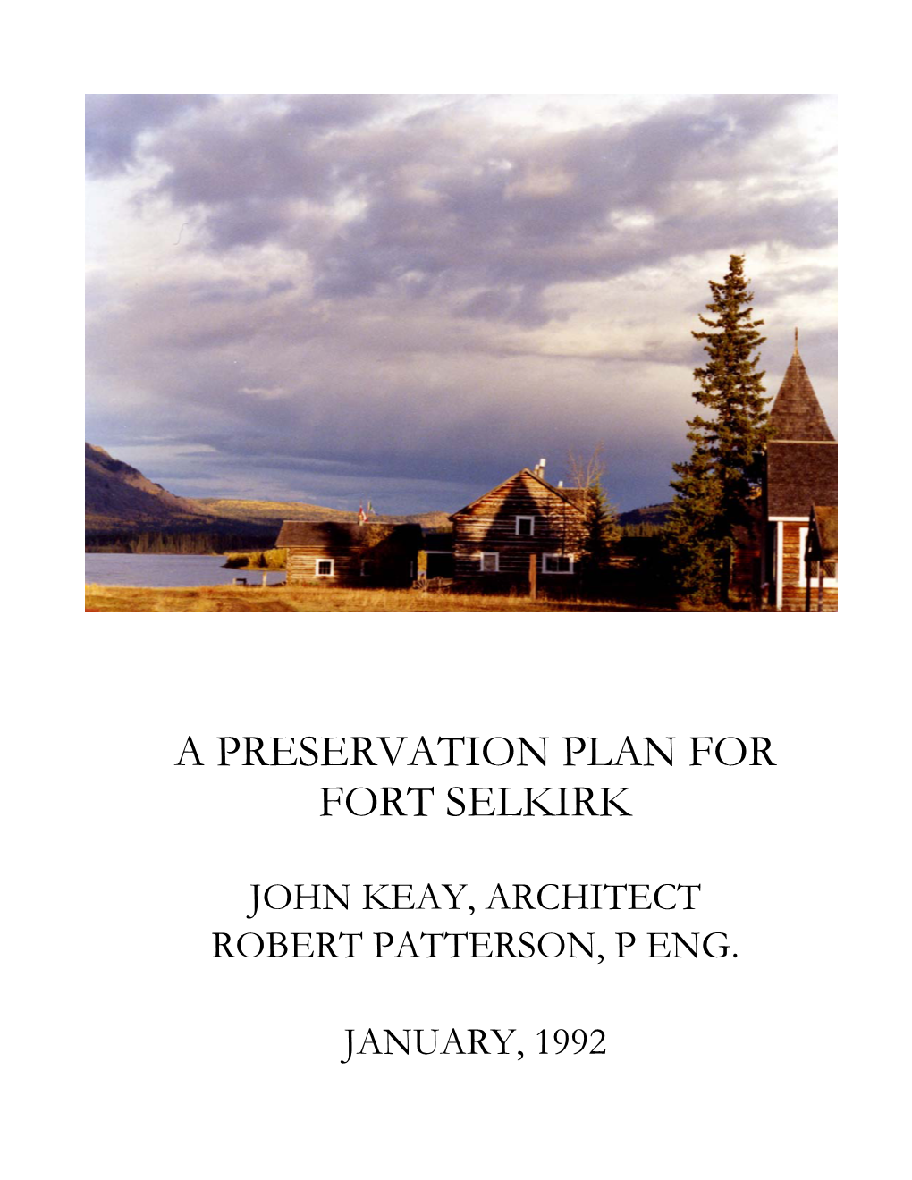 A Preservation Plan for Fort Selkirk