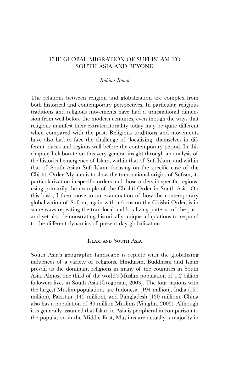 THE GLOBAL MIGRATION of SUFI ISLAM to SOUTH ASIA and BEYOND Rubina Ramji the Relations Between Religion and Globalization Are Co